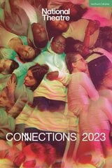 National Theatre Connections 2023: 10 Plays for Young Performers цена и информация | Рассказы, новеллы | pigu.lt