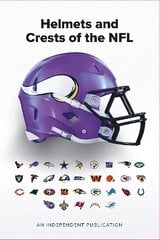 Helmets and Crests of The NFL цена и информация | Книги о питании и здоровом образе жизни | pigu.lt