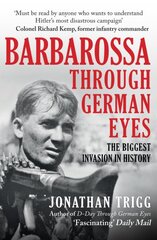 Barbarossa Through German Eyes: The Biggest Invasion in History цена и информация | Исторические книги | pigu.lt