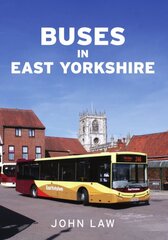 Buses in East Yorkshire цена и информация | Путеводители, путешествия | pigu.lt