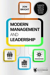 Modern Management And Leadership: People, Places And Organisations kaina ir informacija | Ekonomikos knygos | pigu.lt
