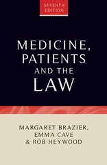 Medicine, Patients and the Law: Seventh Edition 7th edition цена и информация | Книги по экономике | pigu.lt
