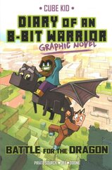 Diary of an 8-Bit Warrior Graphic Novel: Battle for the Dragon kaina ir informacija | Knygos paaugliams ir jaunimui | pigu.lt