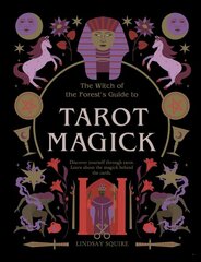 Tarot Magick: Discover yourself through tarot. Learn about the magick behind the cards. цена и информация | Самоучители | pigu.lt