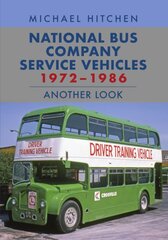 National Bus Company Service Vehicles 1972-1986: Another Look kaina ir informacija | Kelionių vadovai, aprašymai | pigu.lt