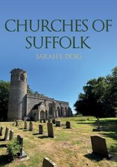 Churches of Suffolk kaina ir informacija | Knygos apie architektūrą | pigu.lt