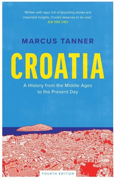 Croatia: A History from the Middle Ages to the Present Day 4th Revised edition цена и информация | Istorinės knygos | pigu.lt