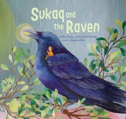 Sukaq and the Raven Paperback Edition kaina ir informacija | Knygos paaugliams ir jaunimui | pigu.lt