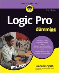 Logic Pro For Dummies 3rd edition kaina ir informacija | Socialinių mokslų knygos | pigu.lt