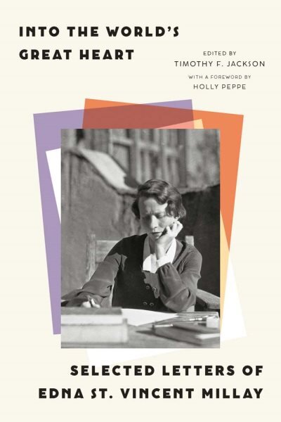 Into the World's Great Heart: Selected Letters of Edna St. Vincent Millay kaina ir informacija | Užsienio kalbos mokomoji medžiaga | pigu.lt