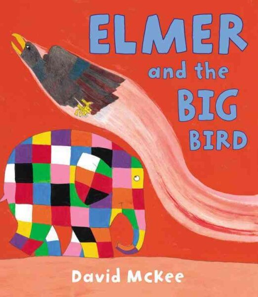 Elmer and the Big Bird kaina ir informacija | Knygos mažiesiems | pigu.lt