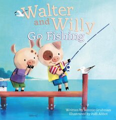 Walter and Willy Go Fishing цена и информация | Книги для самых маленьких | pigu.lt