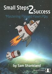 Small Steps 2 Success: Mastering Passed Pawn Play цена и информация | Книги о питании и здоровом образе жизни | pigu.lt