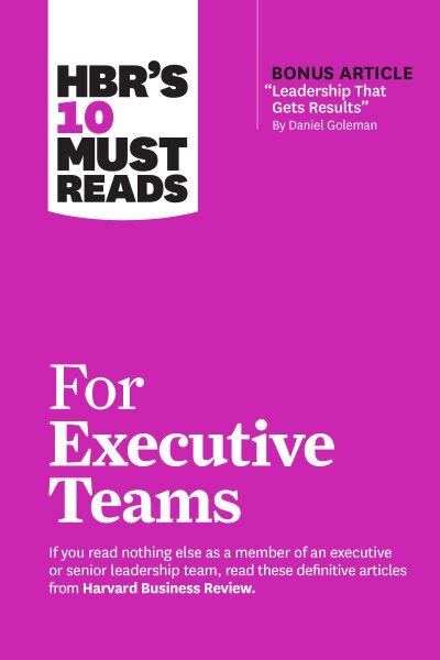 HBR's 10 Must Reads for Executive Teams kaina ir informacija | Ekonomikos knygos | pigu.lt