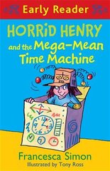 Horrid Henry Early Reader: Horrid Henry and the Mega-Mean Time Machine: Book 34 kaina ir informacija | Knygos paaugliams ir jaunimui | pigu.lt