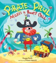 Pirate Paul Makes a Booty Call kaina ir informacija | Fantastinės, mistinės knygos | pigu.lt