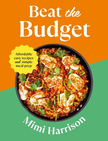 Beat the Budget: Affordable easy recipes and simple meal prep. GBP1.25 per portion цена и информация | Receptų knygos | pigu.lt