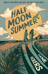 Half Moon Summer kaina ir informacija | Knygos paaugliams ir jaunimui | pigu.lt