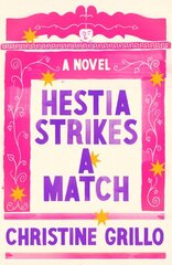 Hestia Strikes a Match: A Novel kaina ir informacija | Fantastinės, mistinės knygos | pigu.lt