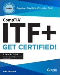 CompTIA ITFplus CertMike: Prepare. Practice. Pass the Test! Get Certified!: Exam FC0-U61 kaina ir informacija | Socialinių mokslų knygos | pigu.lt
