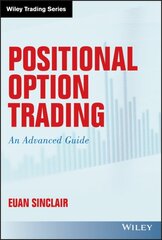 Positional Option Trading: An Advanced Guide kaina ir informacija | Ekonomikos knygos | pigu.lt