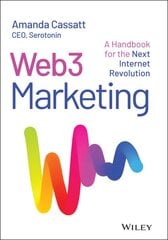 Web3 Marketing: A Handbook for the Next Internet Revolution kaina ir informacija | Ekonomikos knygos | pigu.lt