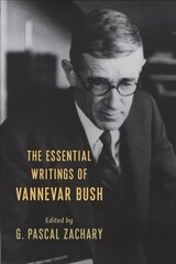 Essential Writings of Vannevar Bush kaina ir informacija | Ekonomikos knygos | pigu.lt