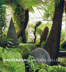 David Nash: A Natural Gallery цена и информация | Книги об искусстве | pigu.lt