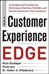 Customer Experience Edge: Technology and Techniques for Delivering an Enduring, Profitable and Positive Experience to Your Customers: Technology and Techniques for Delivering an Enduring, Profitable and Positive Experience to Your Customers цена и информация | Книги по экономике | pigu.lt