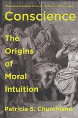 Conscience: The Origins of Moral Intuition kaina ir informacija | Socialinių mokslų knygos | pigu.lt