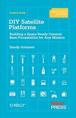 DIY Satellite Platforms: Building a Space-Ready General Base Picosatellite for Any Mission kaina ir informacija | Socialinių mokslų knygos | pigu.lt