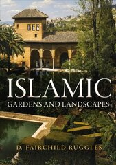 Islamic Gardens and Landscapes kaina ir informacija | Knygos apie sodininkystę | pigu.lt