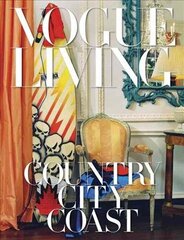 Vogue Living: Country, City, Coast: Country, City, Coast цена и информация | Книги об искусстве | pigu.lt