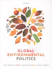 Global Environmental Politics: Understanding the Governance of the Earth цена и информация | Книги по социальным наукам | pigu.lt