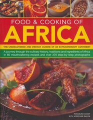 Food & Cooking of Africa: The Undiscovered and Vibrant Cuisine of an Extraordinary Continent kaina ir informacija | Receptų knygos | pigu.lt