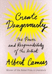 Create Dangerously: The Power and Responsibility of the Artist цена и информация | Поэзия | pigu.lt