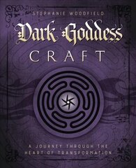 Dark Goddess Craft: A Journey Through the Heart of Transformation kaina ir informacija | Saviugdos knygos | pigu.lt