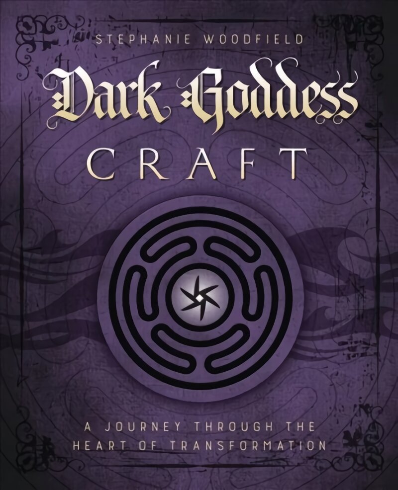 Dark Goddess Craft: A Journey Through the Heart of Transformation kaina ir informacija | Saviugdos knygos | pigu.lt