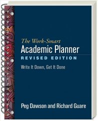 Work-Smart Academic Planner, Revised Edition: Write It Down, Get It Done 2nd edition kaina ir informacija | Socialinių mokslų knygos | pigu.lt