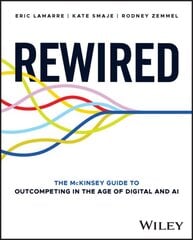 Rewired: The McKinsey Guide to Outcompeting in the Age of Digital and AI цена и информация | Книги по экономике | pigu.lt