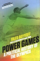 Power Games: A Political History of the Olympics kaina ir informacija | Knygos apie sveiką gyvenseną ir mitybą | pigu.lt