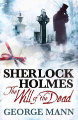 Sherlock Holmes: The Will of the Dead, Sherlock Holmes - The Will of the Dead Will of the Dead цена и информация | Фантастика, фэнтези | pigu.lt