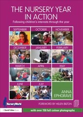 Nursery Year in Action: Following children's interests through the year цена и информация | Книги по социальным наукам | pigu.lt