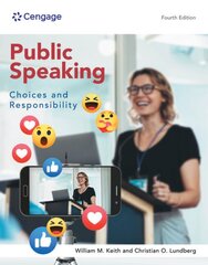 Public Speaking: Choices and Responsibility 4th edition kaina ir informacija | Užsienio kalbos mokomoji medžiaga | pigu.lt