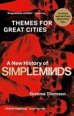 Themes for Great Cities: A New History of Simple Minds kaina ir informacija | Knygos apie meną | pigu.lt