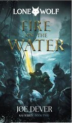 Fire on the Water: Lone Wolf #2 New edition цена и информация | Fantastinės, mistinės knygos | pigu.lt