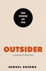 Power of the Outsider: A Journey of Discovery kaina ir informacija | Poezija | pigu.lt