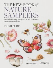 Kew Book of Nature Samplers (Folder edition): 10 Embroidery Projects with Reusable Iron-on Transfers kaina ir informacija | Knygos apie sveiką gyvenseną ir mitybą | pigu.lt