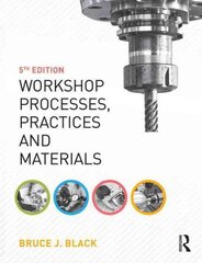 Workshop Processes, Practices and Materials 5th edition цена и информация | Книги по социальным наукам | pigu.lt