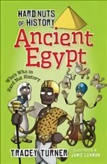 Hard Nuts of History: Ancient Egypt цена и информация | Книги для подростков и молодежи | pigu.lt